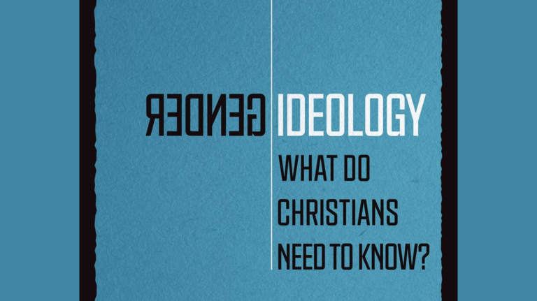 Book Review – Gender Ideology: What do Christians Need to Know? – Sharon James